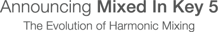 Announcing Mixed In Key 5